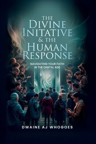 Cover image for The Divine Initiative and The Human Response