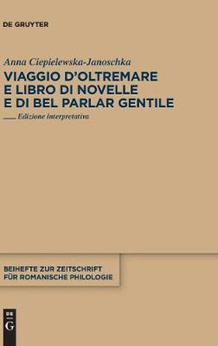 Viaggio d'Oltremare e Libro di novelle e di bel parlar gentile