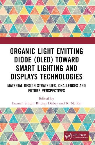 Cover image for Organic Light Emitting Diode (OLED) Toward Smart Lighting and Displays Technologies
