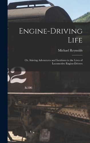 Cover image for Engine-Driving Life