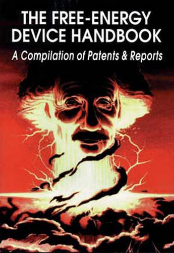 Cover image for The Free-Energy Device Handbook: A Compilation of Patents & Reports