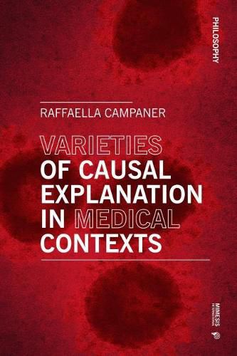 Varieties of Causal Explanation in Medical Contexts