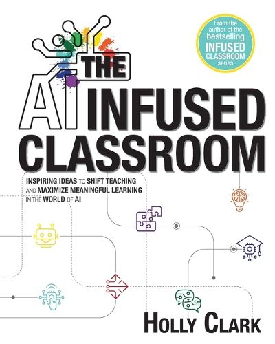 Cover image for The AI Infused Classroom