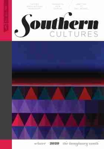 Cover image for Southern Cultures: The Imaginary South: Volume 26, Number 4 - Winter 2020 Issue