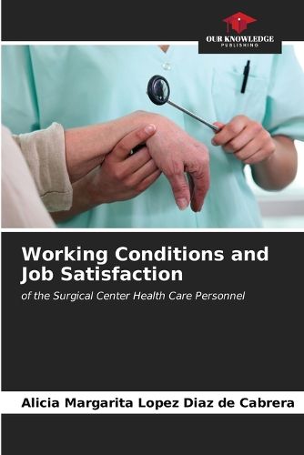 Cover image for Working Conditions and Job Satisfaction