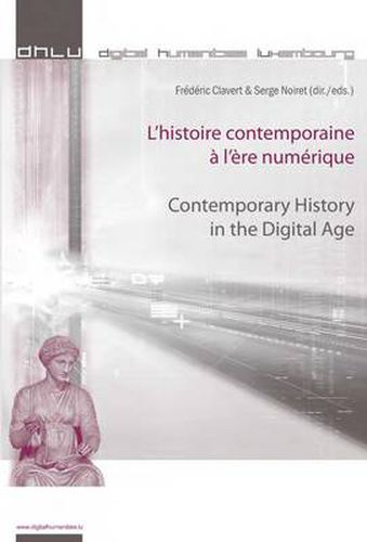 Cover image for L'histoire contemporaine a l'ere numerique - Contemporary History in the Digital Age