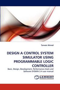 Cover image for Design a Control System Simulator Using Programmable Logic Controller