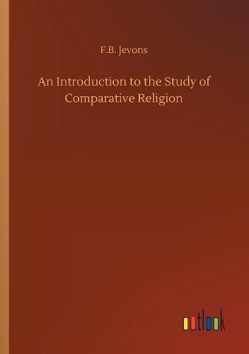 An Introduction to the Study of Comparative Religion