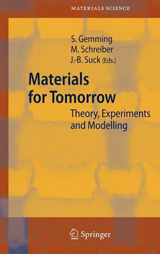 Cover image for Materials for Tomorrow: Theory, Experiments and Modelling