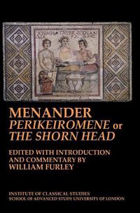Cover image for Menander 'Perikeiromene' or 'The Shorn Head