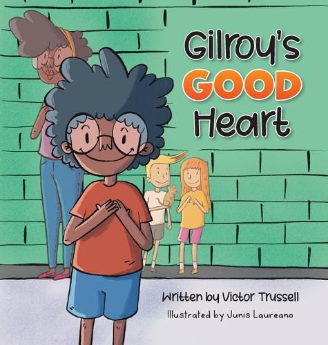 Cover image for Gilroy's Good Heart
