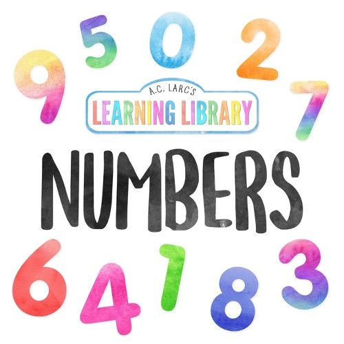 Cover image for A.C. Larc's Learning Library Numbers