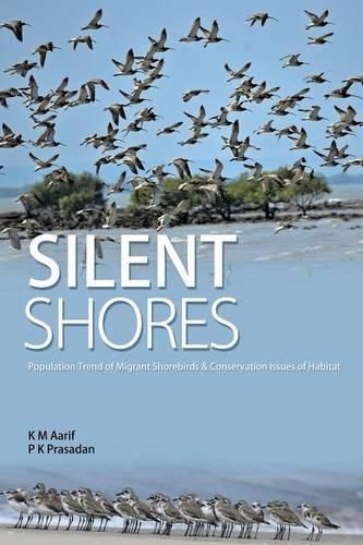 Cover image for Silent Shores: Population Trend of Migrant Birds & Conservation Issues of Habitat