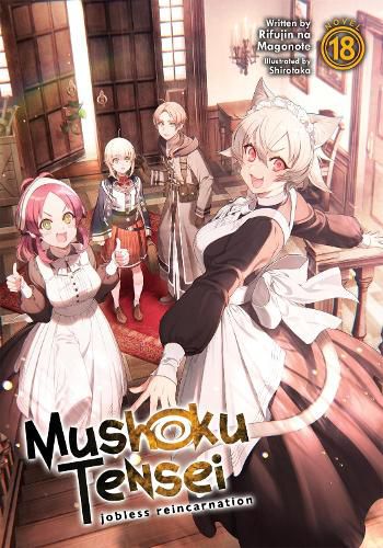 Cover image for Mushoku Tensei: Jobless Reincarnation (Light Novel) Vol. 18