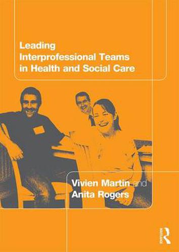 Cover image for Leading Interprofessional Teams in Health and Social Care