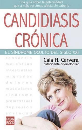 Cover image for Candidiasis Cronica: El Sindrome Oculto del Siglo XXI