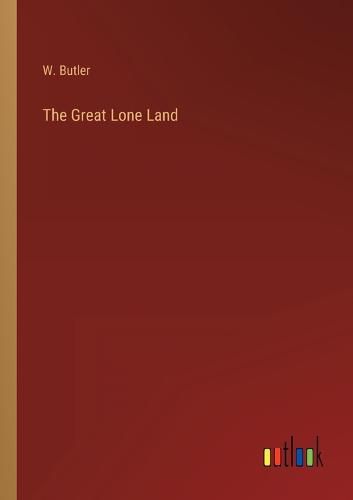 Cover image for The Great Lone Land