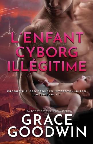 Cover image for L'Enfant Cyborg Ille&#769;gitime: Grands caracteres