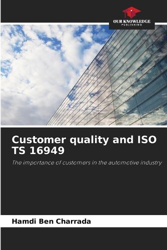 Cover image for Customer quality and ISO TS 16949