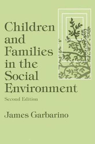 Cover image for Children and Families in the Social Environment: Modern Applications of Social Work