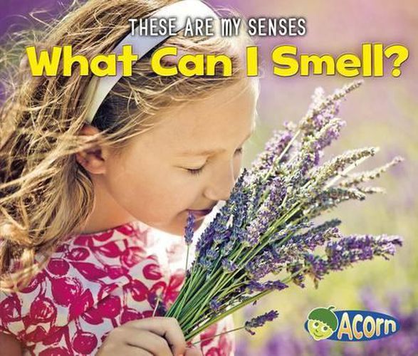 Cover image for What Can I Smell? (These are My Senses)
