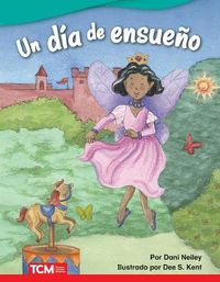 Cover image for Un dia de ensueno (A Fairy-Tale Day)