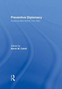 Cover image for Preventive Diplomacy: Stopping Wars Before They Start