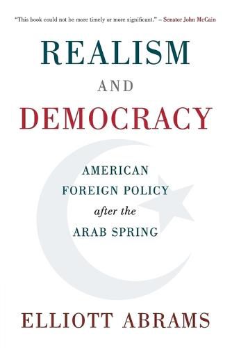 Cover image for Realism and Democracy: American Foreign Policy after the Arab Spring