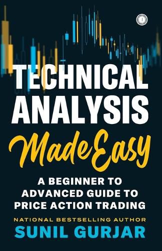 Cover image for Technical Analysis Made Easy: A Beginner to Advanced Guide to Price Action Trading