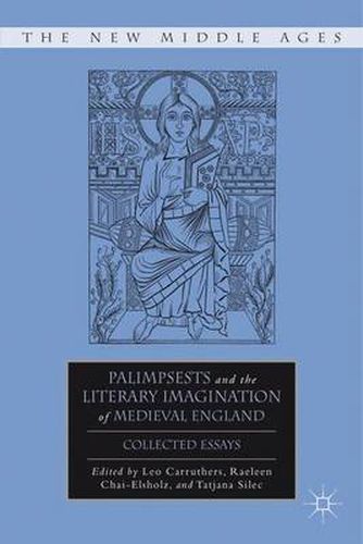Cover image for Palimpsests and the Literary Imagination of Medieval England: Collected Essays