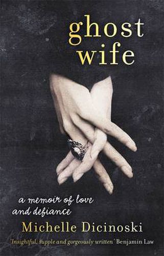 Cover image for Ghost Wife: A Memoir of Love and Defiance