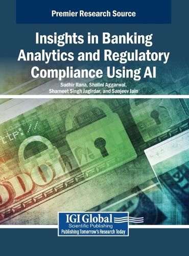 Cover image for Insights in Banking Analytics and Regulatory Compliance Using AI