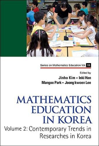 Cover image for Mathematics Education In Korea - Vol. 2: Contemporary Trends In Researches In Korea