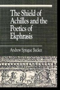 Cover image for The Shield of Achilles and the Poetics of Ekpharsis