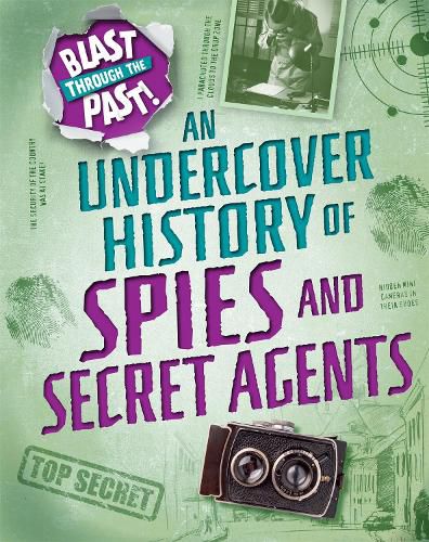 Cover image for Blast Through the Past: An Undercover History of Spies and Secret Agents