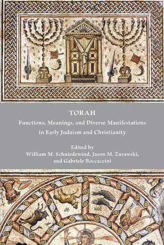 Cover image for Torah: Functions, Meanings, and Diverse Manifestations in Early Judaism and Christianity