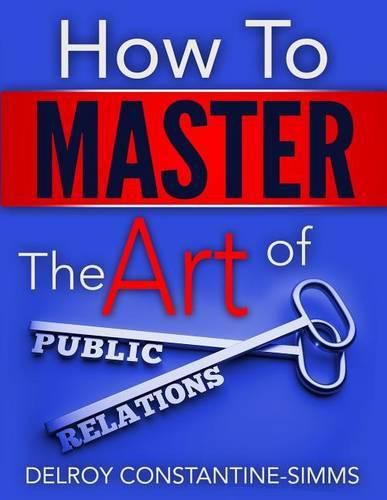 Cover image for How to Master the Art of Public Relations