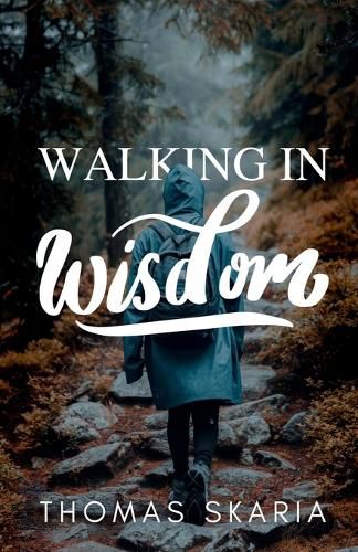 Cover image for Walking in Wisdom