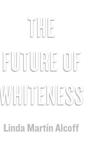 The Future of Whiteness