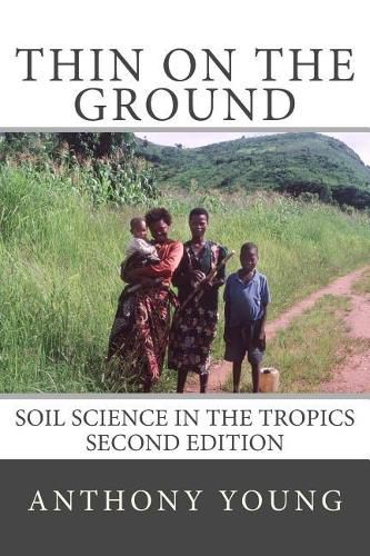 Cover image for Thin on the Ground: Soil Science in the Tropics Second Edition