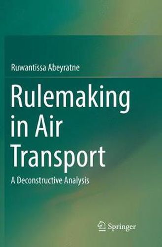 Cover image for Rulemaking in Air Transport: A Deconstructive Analysis