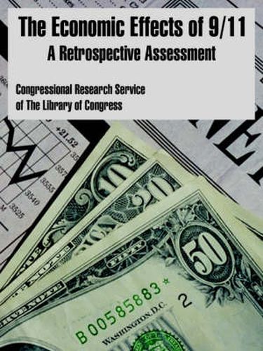 Cover image for The Economic Effects of 9/11: A Retrospective Assessment