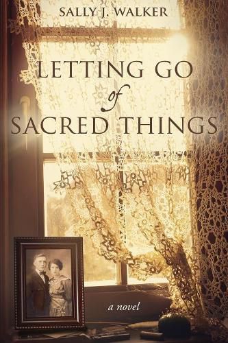 Letting Go of Sacred Things