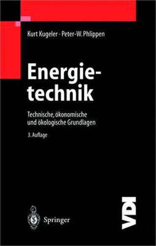 Cover image for Energietechnik: Technische, oekonomische und oekologische Grundlagen