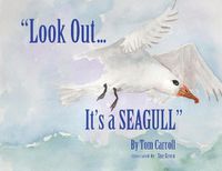 Cover image for Look Out... It's a Seagull