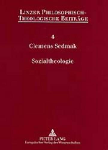 Cover image for Sozialtheologie: Theologie, Sozialwissenschaft Und Der  Cultural Turn