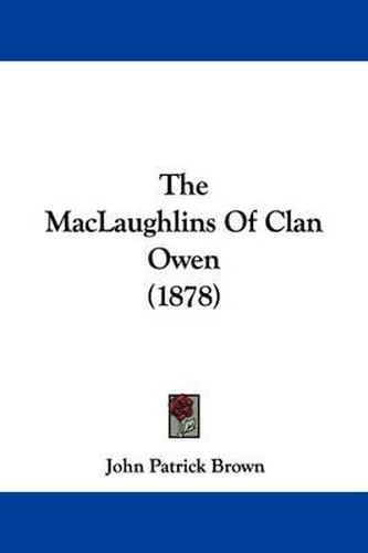 The Maclaughlins of Clan Owen (1878)