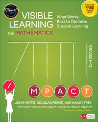 Cover image for Visible Learning for Mathematics, Grades K-12: What Works Best to Optimize Student Learning