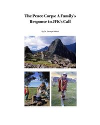 Cover image for The Peace Corps: A Family's Response to JFK's Call