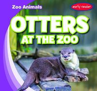 Cover image for Otters at the Zoo